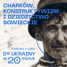 Charków, konstruktywizm i dziedzictwo sowieckie